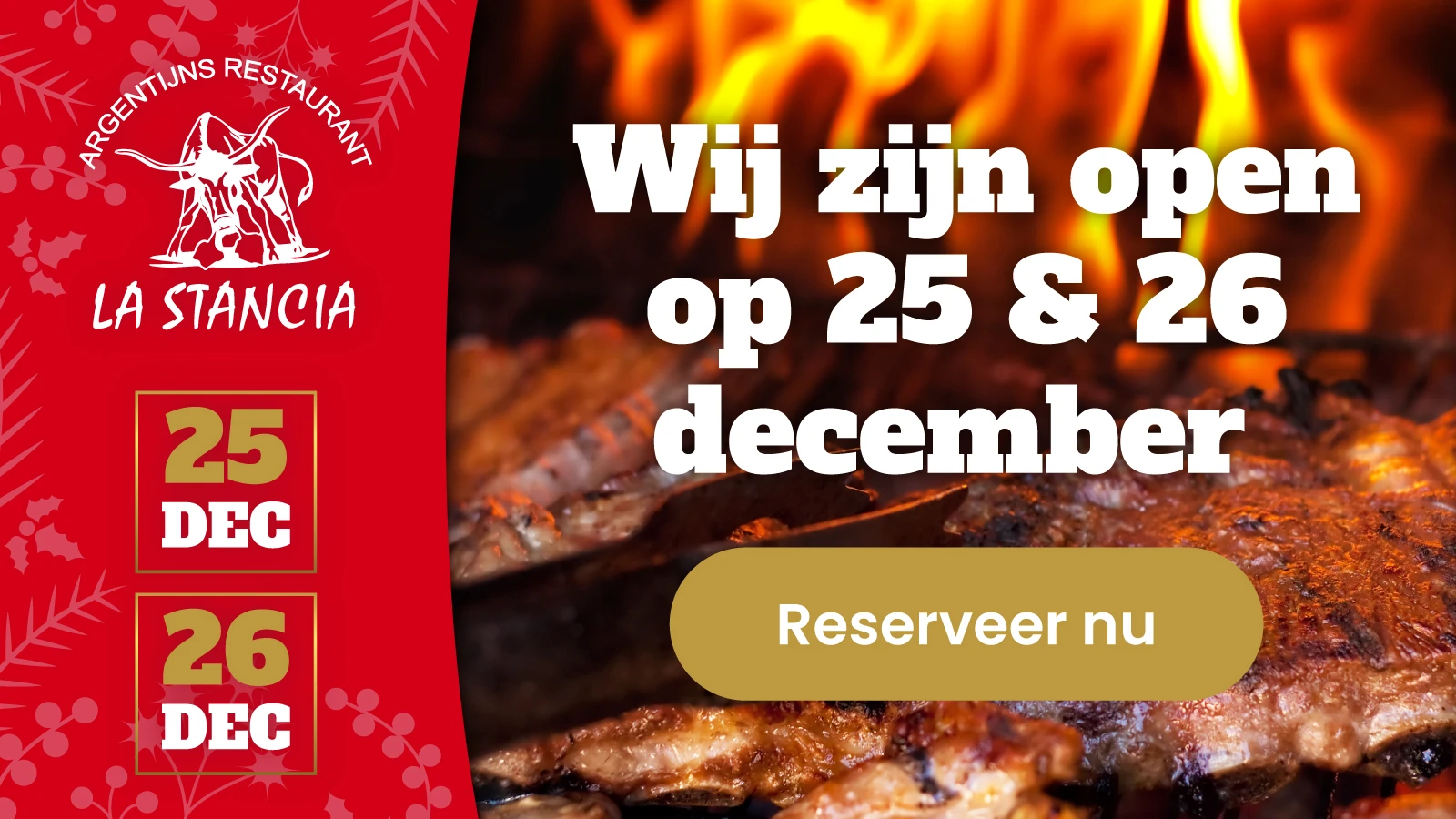 Wij zijn 1e en 2e Kerstdag geopend!